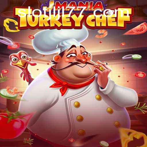 JManiaTurkeyChef: A Culinary Adventure with JLJL77